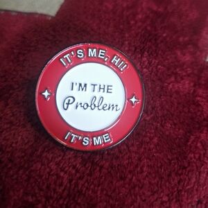 Nwt Taylor swift I'm the problem pin